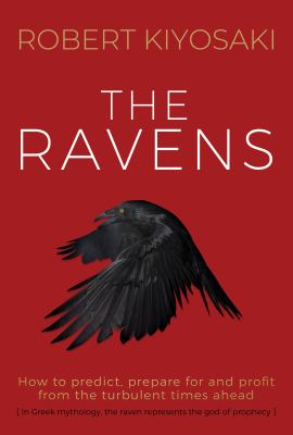 The Ravens : How to Prepare for and Profit from the Turbulent Times Ahead cover image