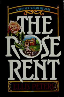 The rose rent : the thirteenth chronicle of Brother Cadfael cover image