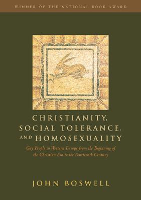 Christianity, social tolerance, and homosexuality : gay people in Western Europe from the beginning of the Christian era to the fourteenth century cover image