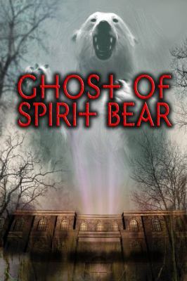 Ghost of Spirit Bear cover image