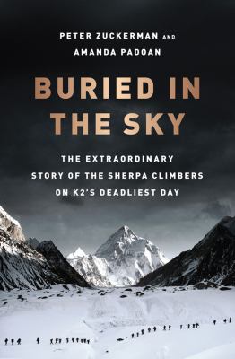 Buried in the sky : the extraordinary story of the Sherpa climbers on K2's deadliest day cover image