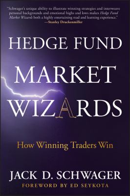 Hedge fund market wizards : how winning traders win cover image
