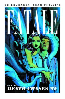 Fatale. Book one, Death chases me cover image