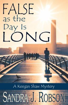 False as the day is long : a Keegan Shaw mystery cover image