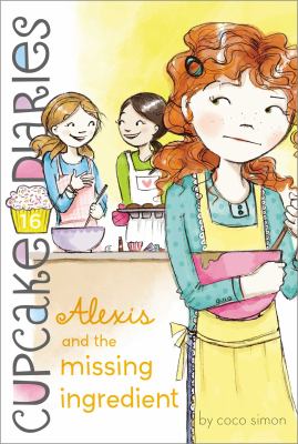 Alexis and the missing ingredient cover image
