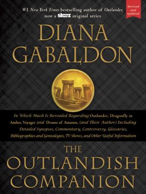 Outlandish companion : the first companion to the Outlander series, covering Outlander, Dragonfly in amber, Voyager, and Drums of autumn cover image