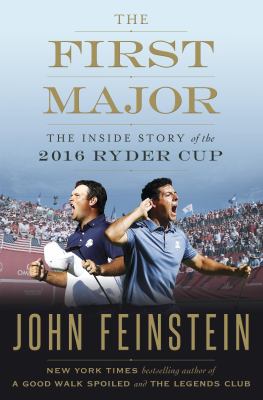 The first major : the inside story of the 2016 Ryder Cup cover image