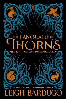 The language of thorns : midnight tales and dangerous magic cover image