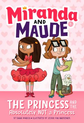 The princess and the absolutely NOT a princess cover image
