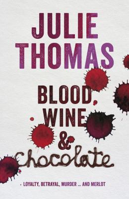 Blood, wine & chocolate cover image