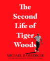 The second life of Tiger Woods cover image