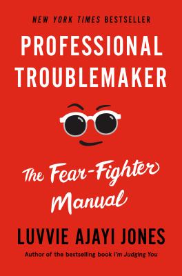 Professional troublemaker : the fear fighter manual cover image