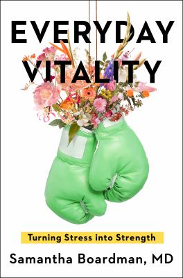 Everyday vitality : turning stress into strength cover image