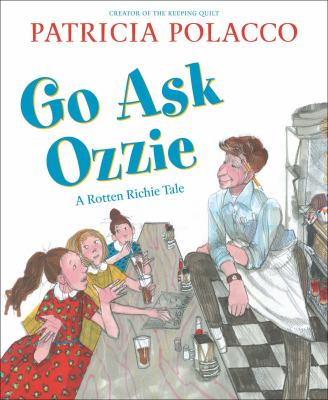 Go ask Ozzie : a rotten Richie story cover image