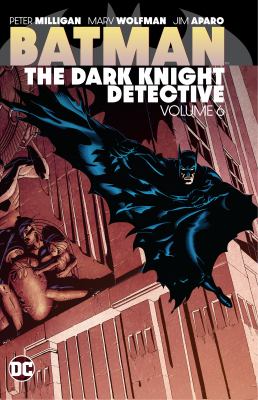 Batman, the Dark Knight detective. Volume 6 cover image