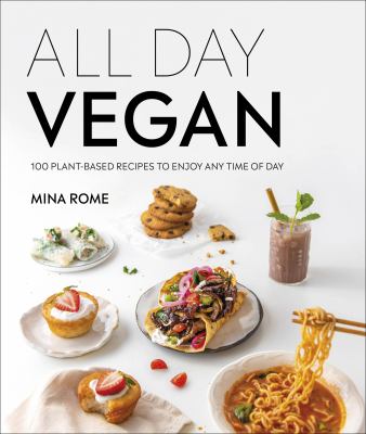 All day vegan : over 100 plant-based recipes to enjoy any time of day cover image