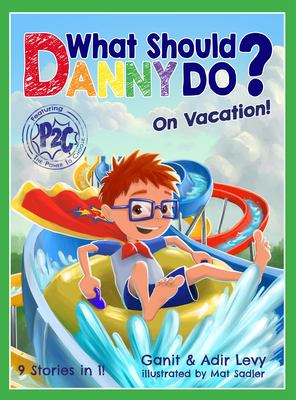 What should Danny do? On vacation! cover image