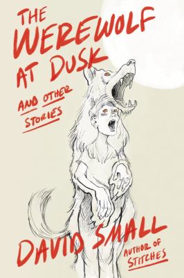 The werewolf at dusk : and other stories cover image