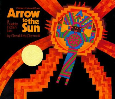 Arrow to the sun : a Pueblo Indian tale cover image