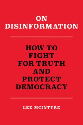 On disinformation : how to fight for truth and protect democracy cover image