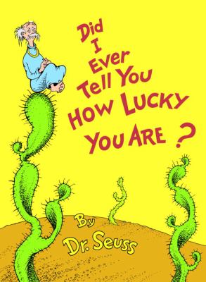 Did I ever tell you how lucky you are?  cover image cdn