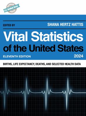 Vital statistics of the United States : Births, life expectancy, deaths and selected health data cover image cdn