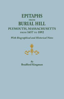 Epitaphs from Burial Hill, Plymouth, Massachusetts, from 1657 to 1892 : with biographical and historical notes  cover image cdn