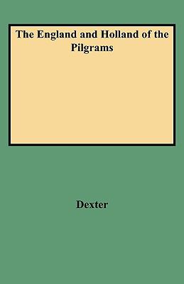 The England and Holland of the pilgrims  cover image cdn