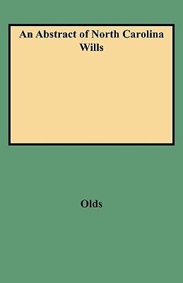 An abstract of North Carolina wills from about 1760 to about 1800 : supplementing Grimes' Abstract of North Carolina wills, 1663 to 1760  cover image cdn