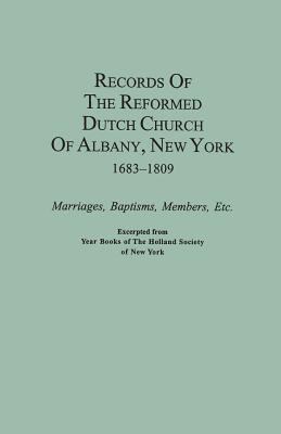 Records of the Reformed Dutch Church of Albany, New York, 1683-1809 : marriages, baptisms, members, etc.  cover image cdn