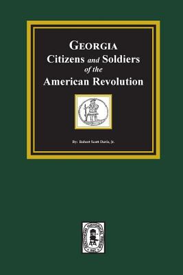 Georgia citizens and soldiers of the American Revolution  cover image cdn