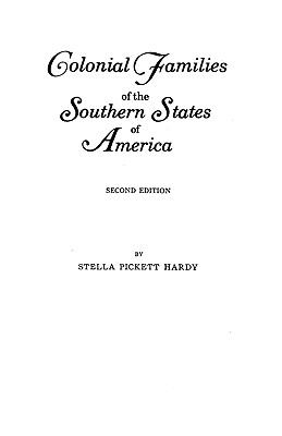 Colonial families of the Southern States of America : a history and genealogy of colonial families who settled in the Colonies prior to the Revolution  cover image cdn