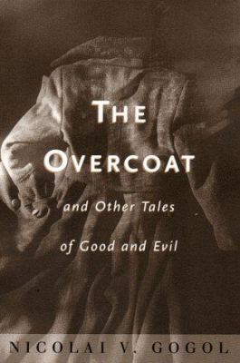 The overcoat, and other tales of good and evil  cover image cdn