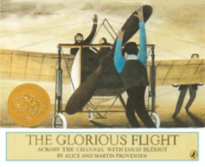 The glorious flight : across the Channel with Louis Blériot, July 25, 1909  cover image cdn
