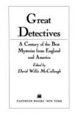 Great detectives : a century of the best mysteries from England and America  cover image cdn