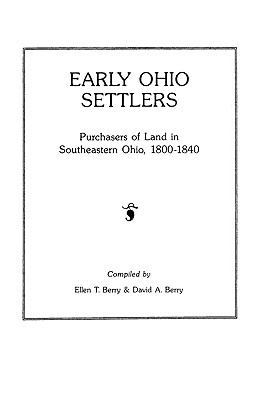 Early Ohio settlers : purchasers of land in southeastern Ohio, 1800-1840  cover image cdn
