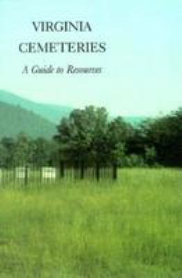 Virginia cemeteries : a guide to resources  cover image cdn