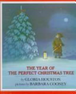 The year of the perfect Christmas tree : an Appalachian story  cover image cdn