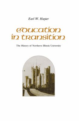 Education in transition : the history of Northern Illinois University cover image