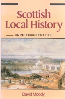 Scottish local history : an introductory guide  cover image cdn