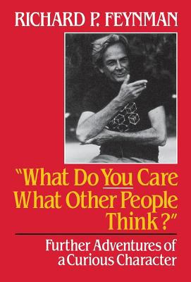 What do YOU care what other people think? : further adventures of a curious character  cover image cdn