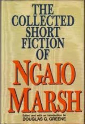 The collected short fiction of Ngaio Marsh  cover image cdn