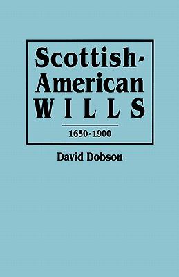 Scottish-American wills, 1650-1900  cover image cdn