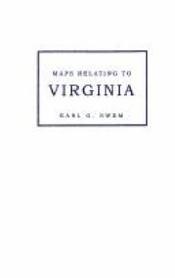 Maps relating to Virginia in the Virginia State Library and other departments of the Commonwealth : with the 17th and 18th century atlas-maps in the Library of Congress  cover image cdn