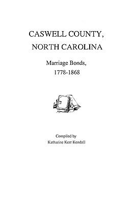 Caswell County, North Carolina marriage bonds, 1778-1868  cover image cdn