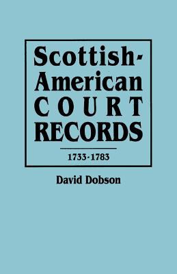 Scottish-American court records, 1733-1783  cover image cdn