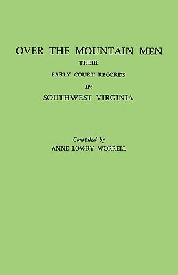 Over the mountain men : their early court records in southwest Virginia  cover image cdn