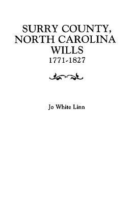 Surry County, North Carolina, wills, 1771-1827 : annotated genealogical abstracts  cover image cdn