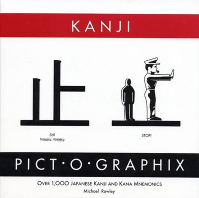 Kanji pict-o-graphix : over 1,000 Japanese kanji and kana mnemonics  cover image cdn