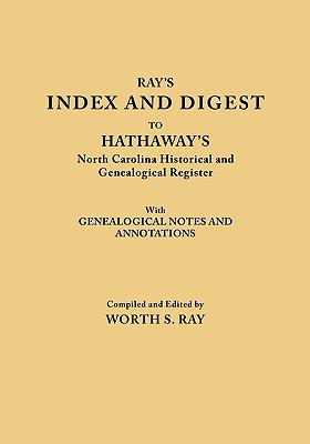 Ray's index and digest to Hathaway's North Carolina historical and genealogical register : with genealogical notes and annotations  cover image cdn